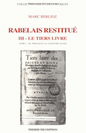 Rabelais restitué, t. 03: Tiers Livre